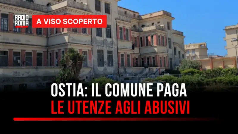Ostia, ex Colonia Vittorio Emanuele: bollette agli abusivi, i numeri dell’accesso agli atti di Masi